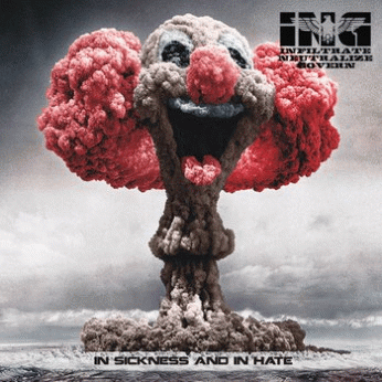 Ing : In Sickness and in Hate